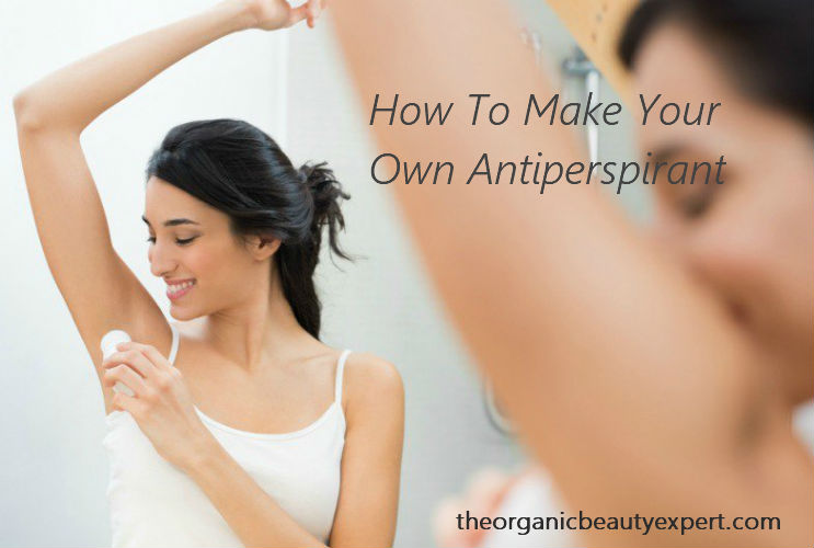 How To Make Your Own Natural Antiperspirant